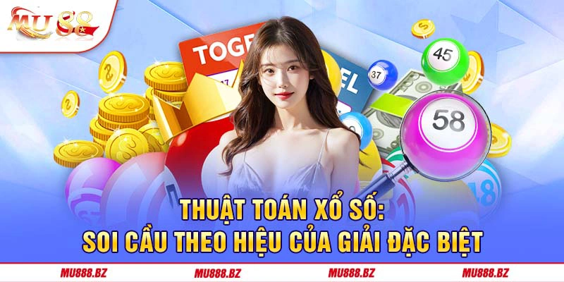 Bạn có thể tìm ra thuật toán xổ số MU88 thông qua hiệu giải đặc biệt